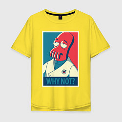 Футболка оверсайз мужская Zoidberg: Why not?, цвет: желтый