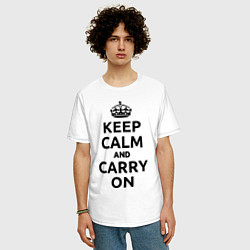 Футболка оверсайз мужская Keep Calm & Carry On, цвет: белый — фото 2