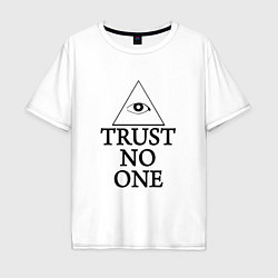 Футболка оверсайз мужская Trust no one, цвет: белый