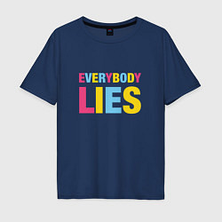 Футболка оверсайз мужская Everybody Lies, цвет: тёмно-синий