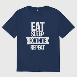 Мужская футболка оверсайз Eat Sleep Fortnite Repeat
