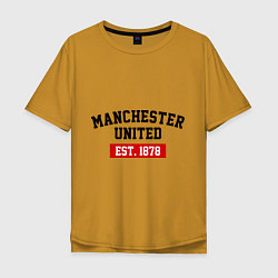 Футболка оверсайз мужская FC Manchester United Est. 1878, цвет: горчичный