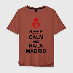 Футболка оверсайз мужская Keep Calm & Hala Madrid, цвет: кирпичный