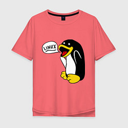Футболка оверсайз мужская Пингвин: Linux, цвет: коралловый