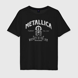 Футболка оверсайз мужская Metallica: Whiskey in the Jar, цвет: черный
