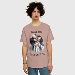 Футболка оверсайз мужская Trust me, I'm a dentist, цвет: пыльно-розовый — фото 2