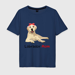 Футболка оверсайз мужская Labrador Mom, цвет: тёмно-синий