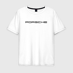 Футболка оверсайз мужская PORSCHE, цвет: белый