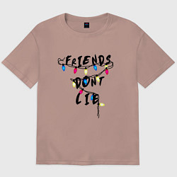 Футболка оверсайз мужская Friends dont lie, цвет: пыльно-розовый