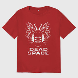Футболка оверсайз мужская DEAD SPACE МЁРТВЫЙ КОСМОС, цвет: красный