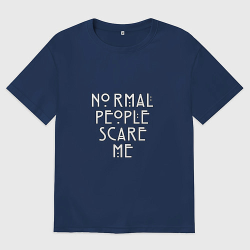 Мужская футболка оверсайз Normal people scare me аиу / Тёмно-синий – фото 1