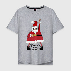 Мужская футболка оверсайз Santas not dead!