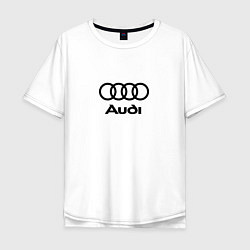 Футболка оверсайз мужская Audi, цвет: белый