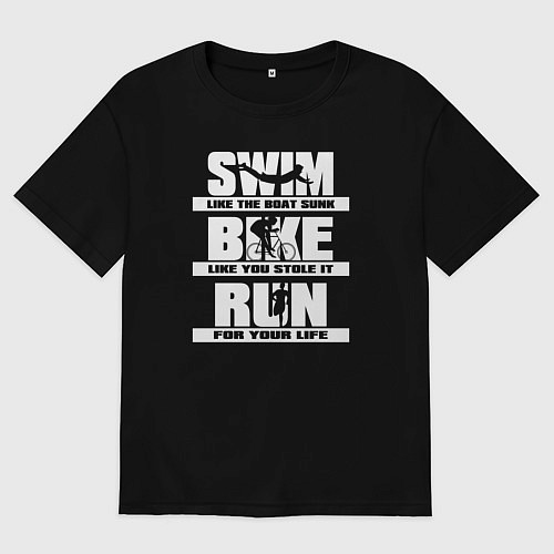 Мужская футболка оверсайз Плавай, езди на велосипеде, бегай / Черный – фото 1