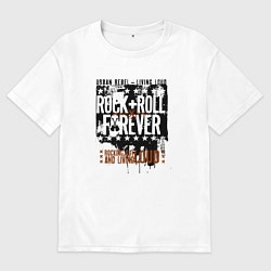Футболка оверсайз мужская Rock n Roll forever, цвет: белый