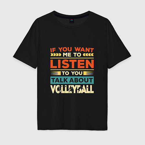 Мужская футболка оверсайз Talk About Volleyball / Черный – фото 1