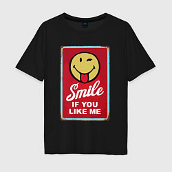 Футболка оверсайз мужская Smile if you like me, цвет: черный