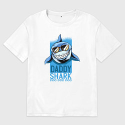 Футболка оверсайз мужская Папочка акула, цвет: белый