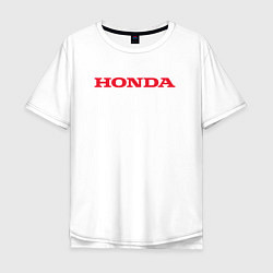 Футболка оверсайз мужская HONDA ХОНДА LOGO спина, цвет: белый