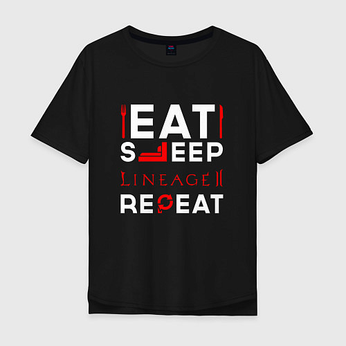 Мужская футболка оверсайз Надпись Eat Sleep Lineage 2 Repeat / Черный – фото 1