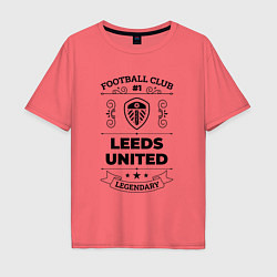 Футболка оверсайз мужская Leeds United: Football Club Number 1 Legendary, цвет: коралловый