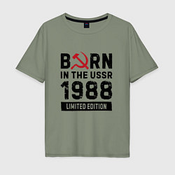 Футболка оверсайз мужская Born In The USSR 1988 Limited Edition, цвет: авокадо