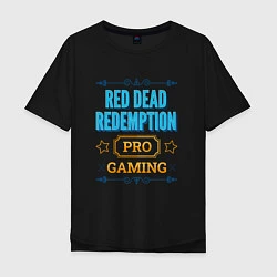 Футболка оверсайз мужская Игра Red Dead Redemption PRO Gaming, цвет: черный