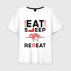 Футболка оверсайз мужская Надпись: Eat Sleep Stray Repeat, цвет: белый