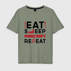 Футболка оверсайз мужская Надпись: eat sleep Minecraft repeat, цвет: авокадо