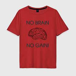 Мужская футболка оверсайз No Brain No Gain