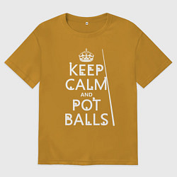Мужская футболка оверсайз Сохраняй спокойствие и гоняй шары