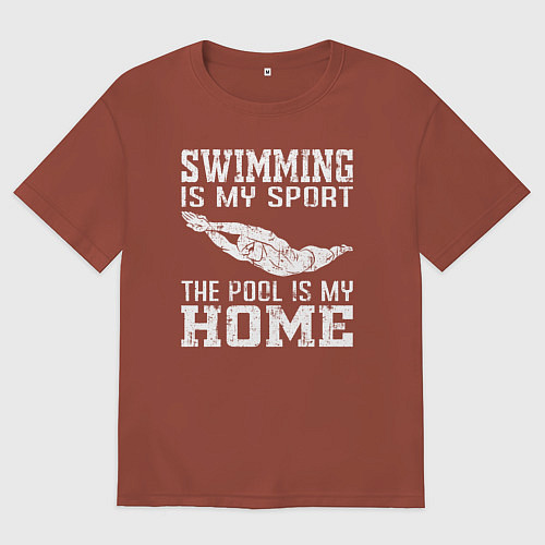 Мужская футболка оверсайз Плавание мой вид спорта - бассейн мой дом / Кирпичный – фото 1