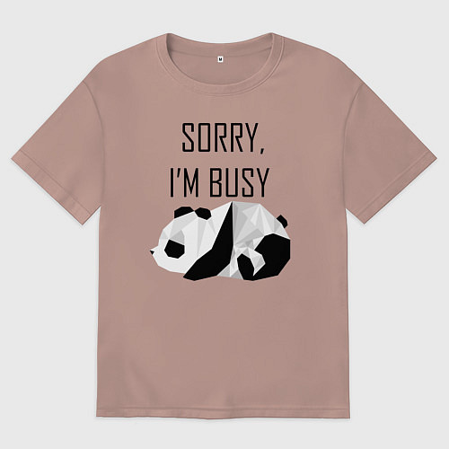 Мужская футболка оверсайз Извини я занят - панда / Пыльно-розовый – фото 1