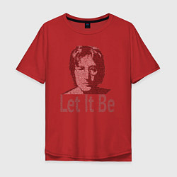 Футболка оверсайз мужская Портрет Джона Леннона и текст песни Let It Be, цвет: красный