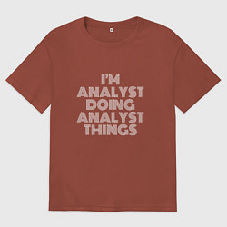Мужская футболка оверсайз Im analyst doing analyst things
