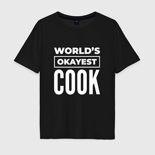 Мужская футболка оверсайз Worlds okayest cook / Черный – фото 1