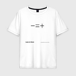 Футболка оверсайз мужская Less is more, цвет: белый