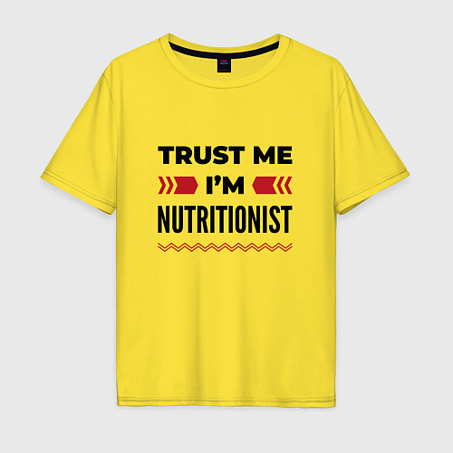 Мужская футболка оверсайз Trust me - Im nutritionist / Желтый – фото 1