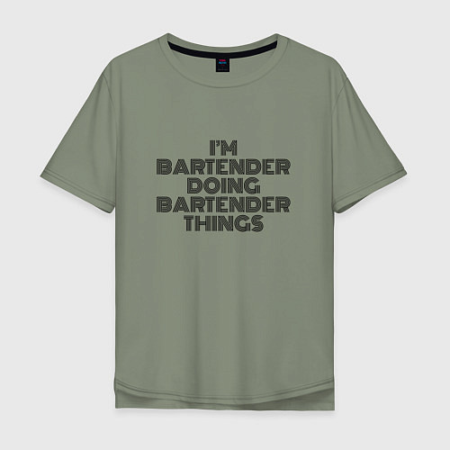 Мужская футболка оверсайз Im doing bartender things / Авокадо – фото 1