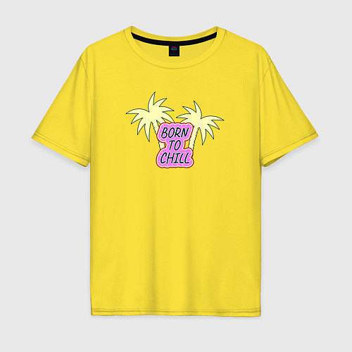 Мужская футболка оверсайз Born to chill и пальмы / Желтый – фото 1