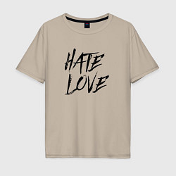 Футболка оверсайз мужская Hate love Face, цвет: миндальный