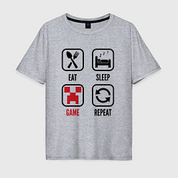 Мужская футболка оверсайз Eat - sleep - Minecraft - repeat