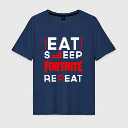 Футболка оверсайз мужская Надпись eat sleep Fortnite repeat, цвет: тёмно-синий