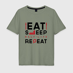 Мужская футболка оверсайз Надпись: eat sleep Half-Life repeat