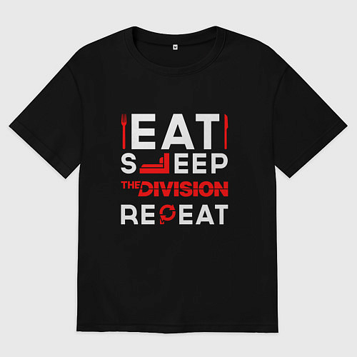 Мужская футболка оверсайз Надпись eat sleep The Division repeat / Черный – фото 1