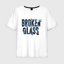 Футболка оверсайз мужская Broken glass, цвет: белый