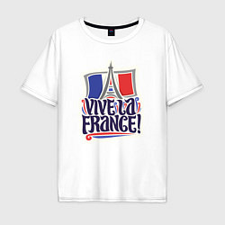 Футболка оверсайз мужская Vive la France, цвет: белый