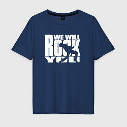 Футболка оверсайз мужская We will rock you - Queen, цвет: тёмно-синий