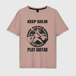 Мужская футболка оверсайз Успокойся и играй на гитаре