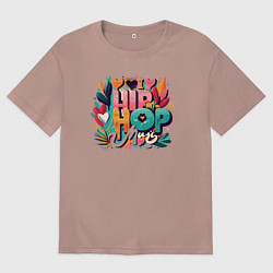 Мужская футболка оверсайз I love hip-hop music